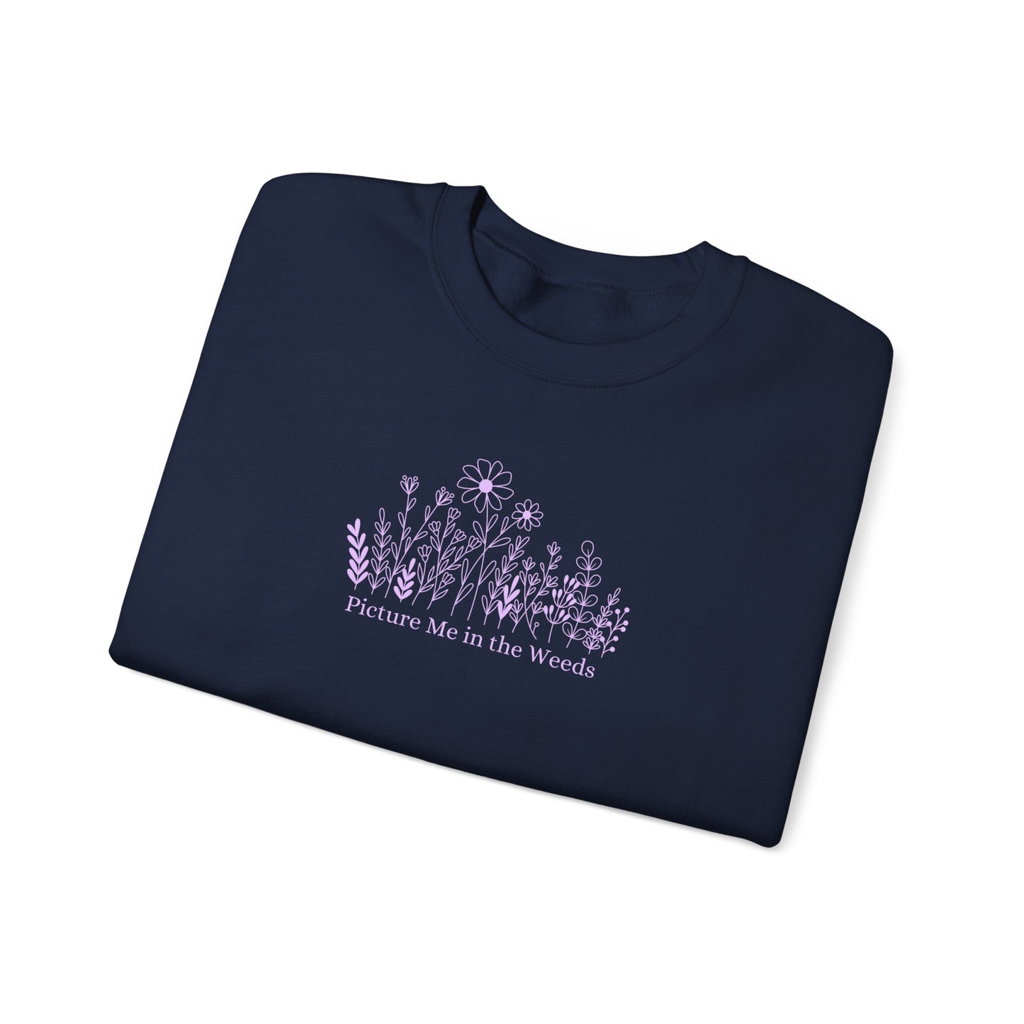Picture Me In The Weeds Crewneck Sweatshirt