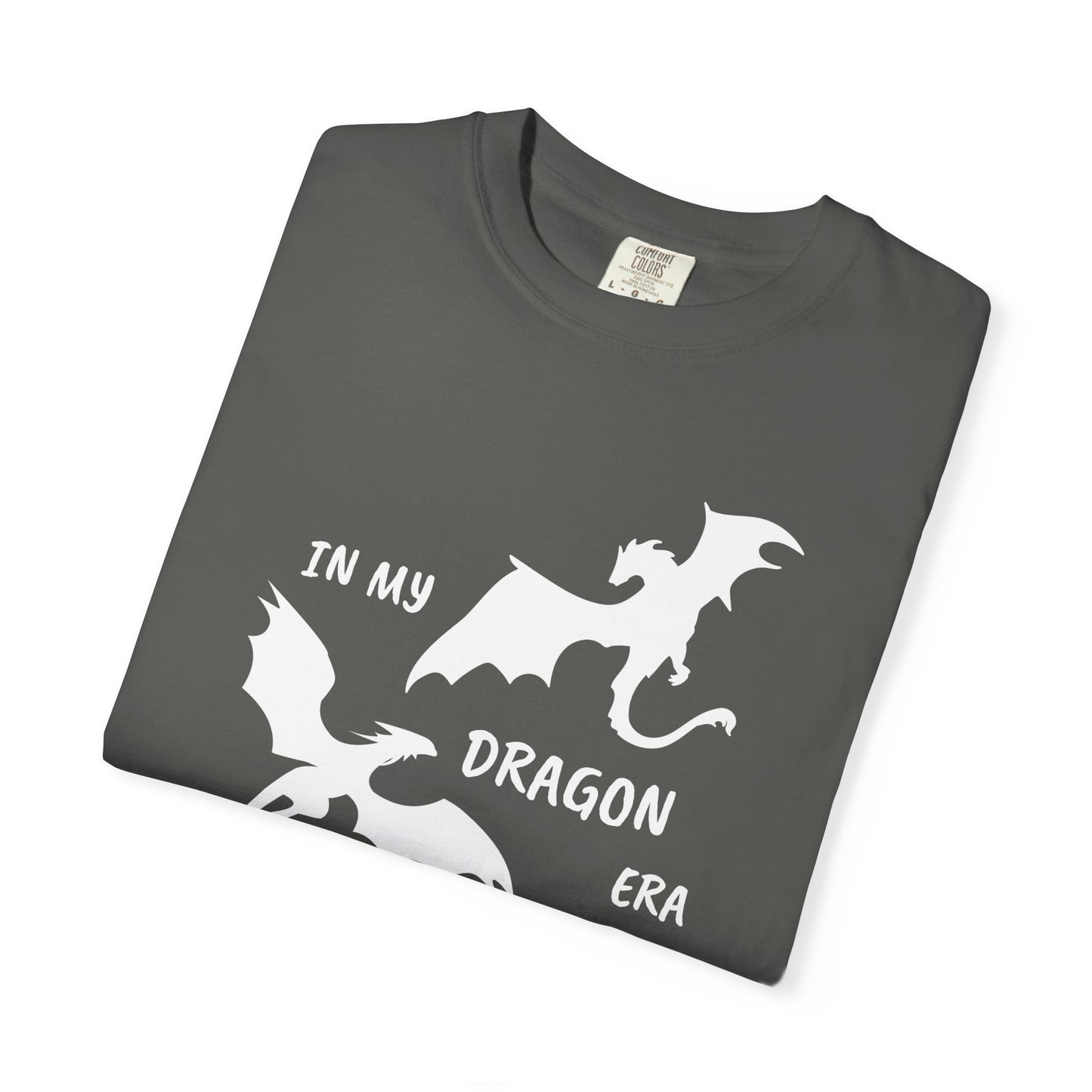In My Dragon Era Comfort Colors Tee