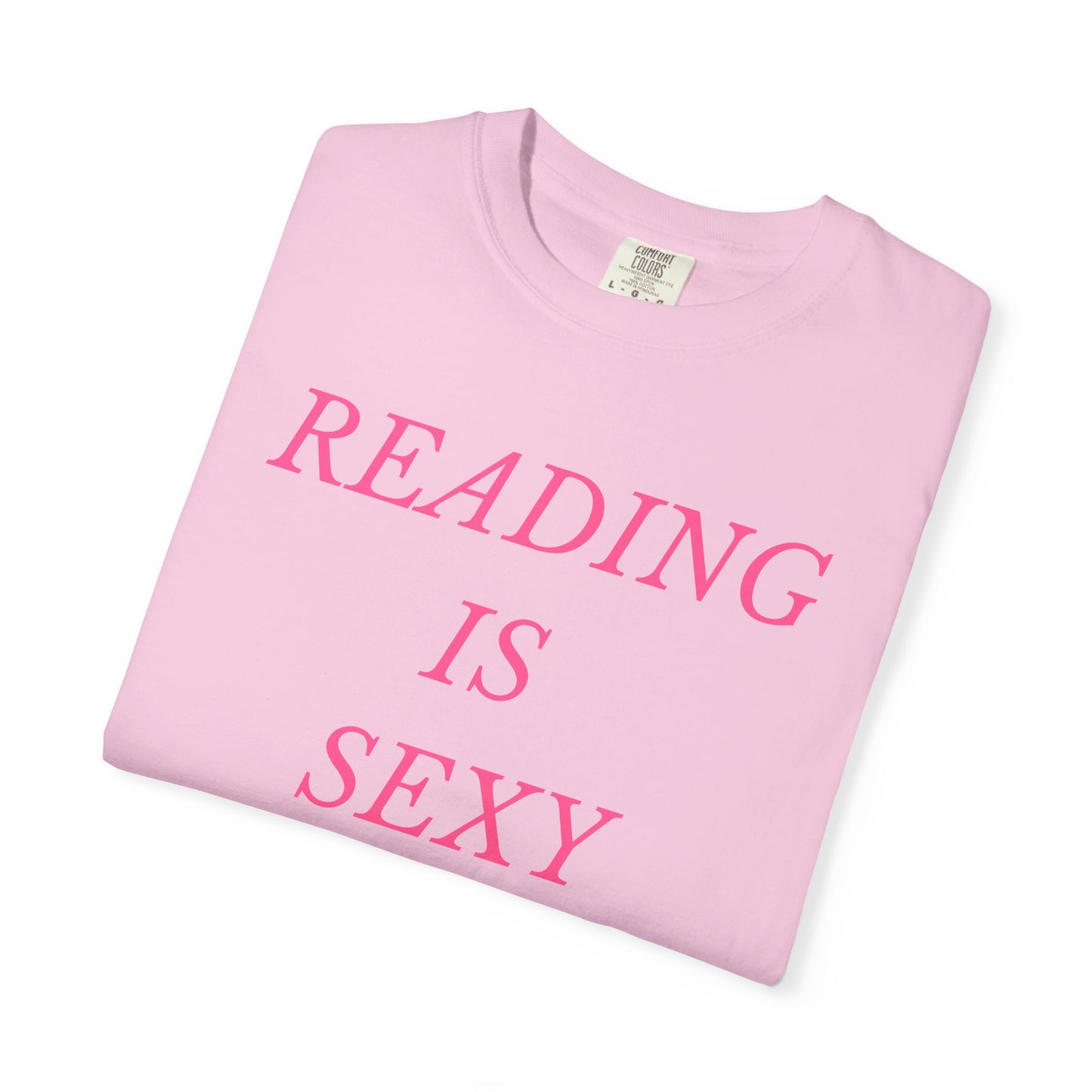 Reading is Sexy Comfort Colors Tee