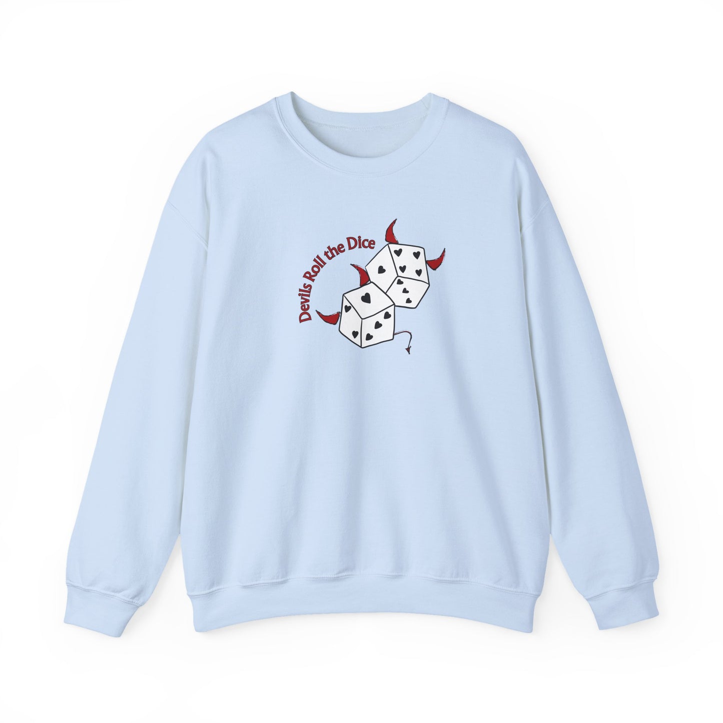 Devils Roll The Dice Crewneck Sweatshirt