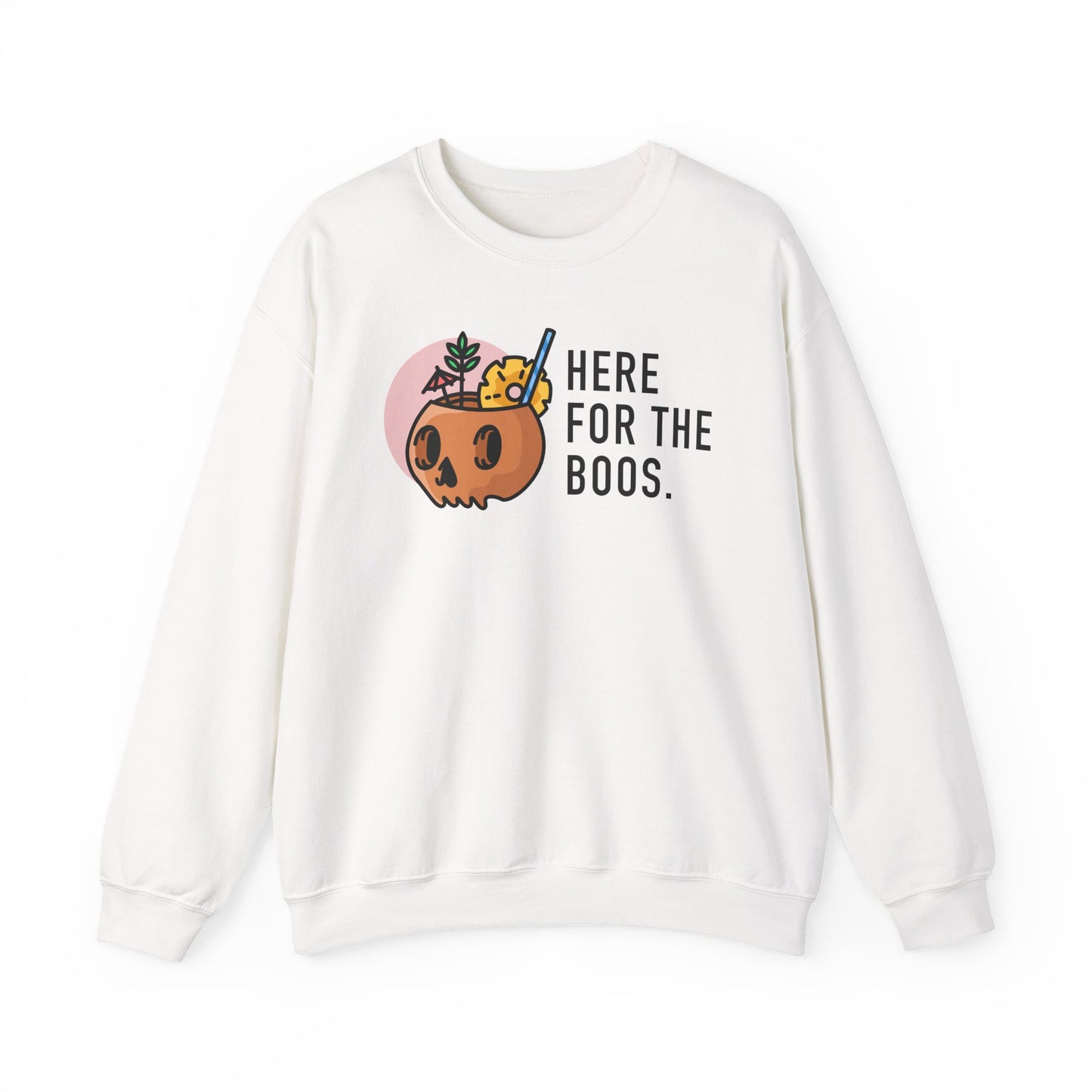 Here For The Boos Crewneck Sweatshirt