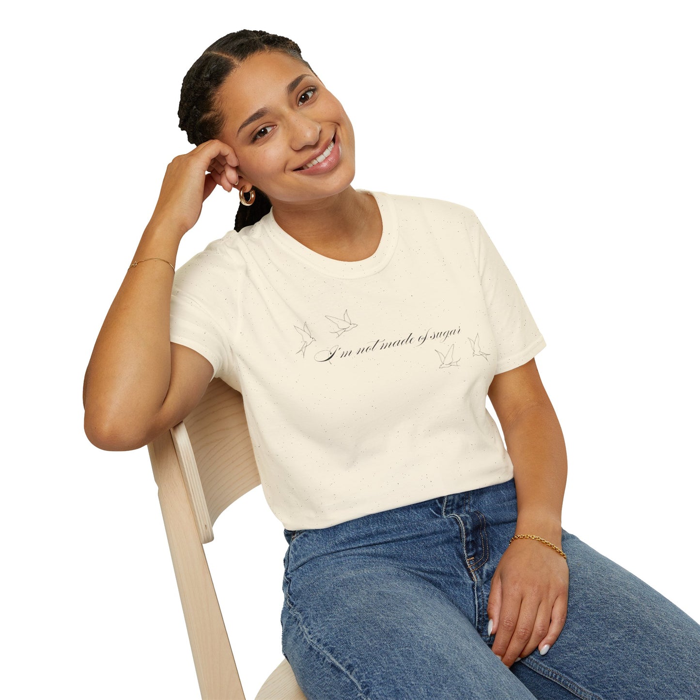 I'm Not Made of Sugar Soft Style Tee