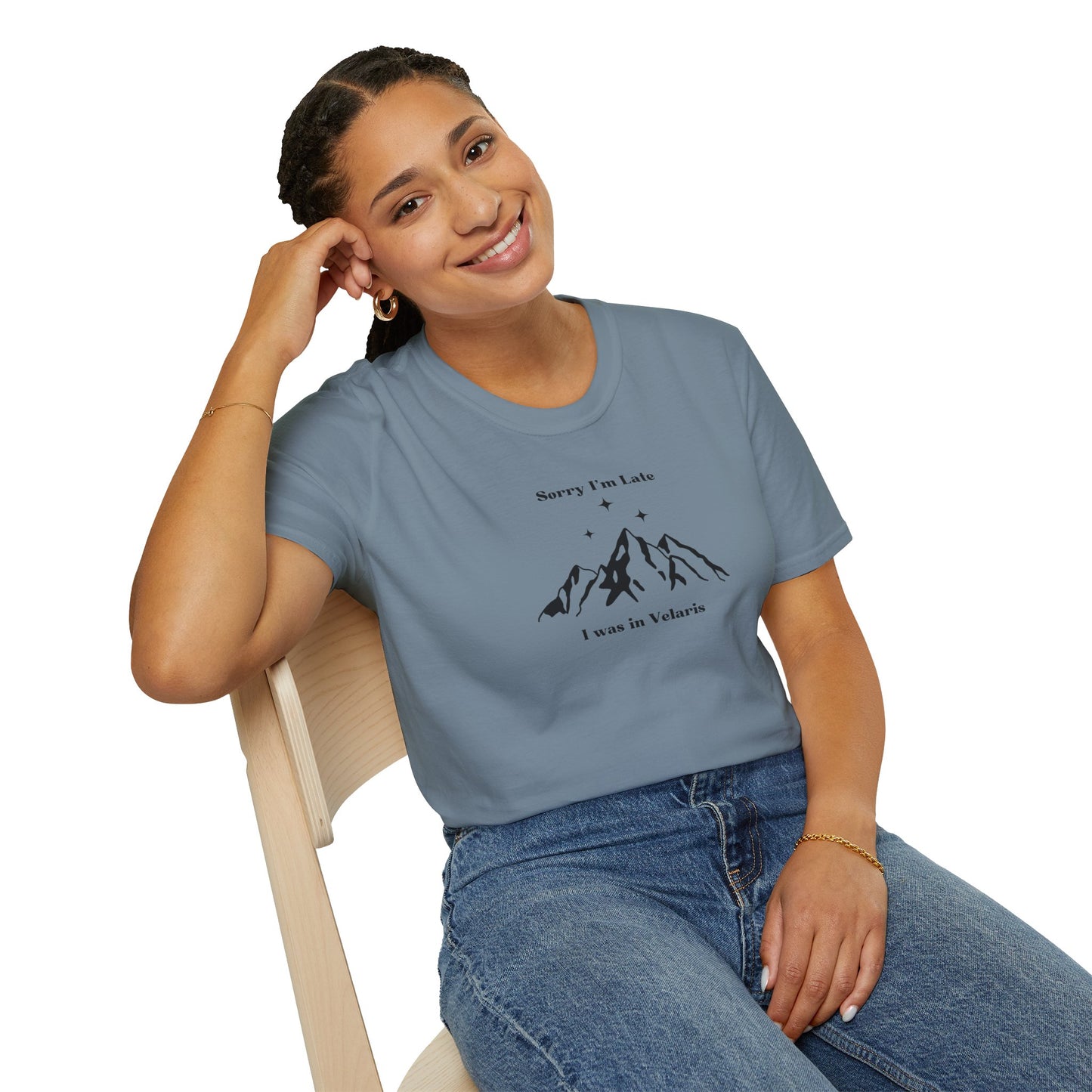 Sorry I'm Late I Was In Velaris Soft Style Tee