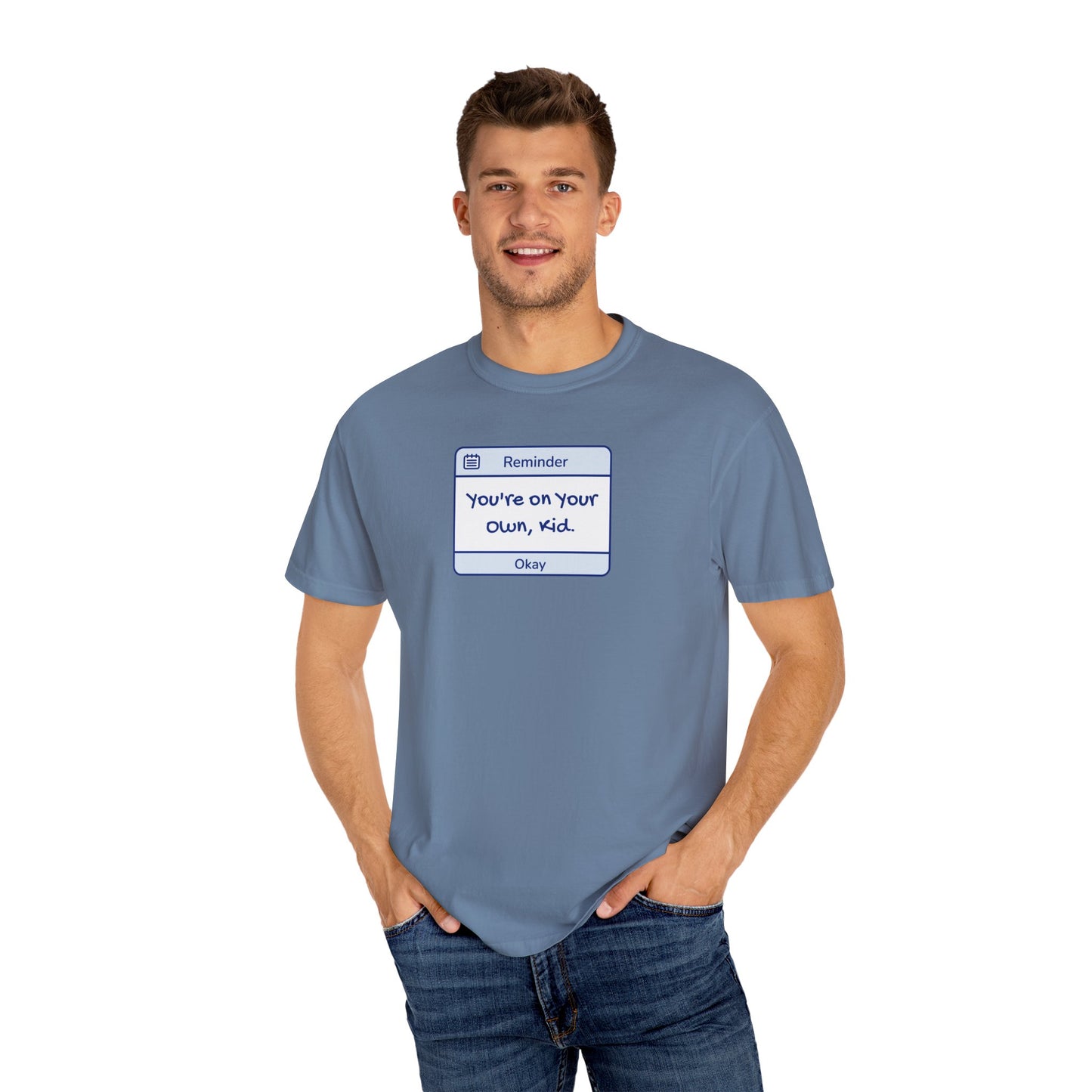 You're On Your Own Kid Comfort Colors Tee