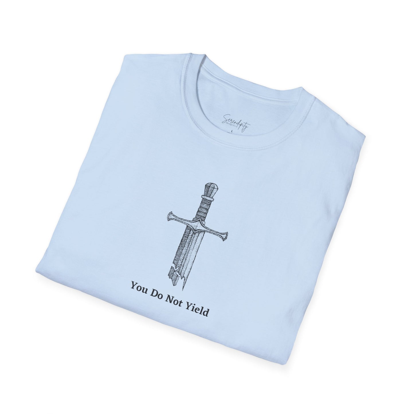 You Do Not Yield Soft Style Tee