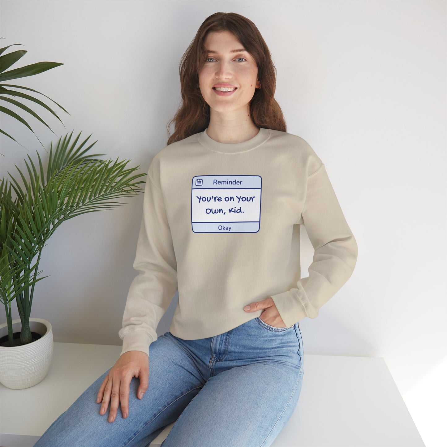 You're On Your Own Kid Crewneck Sweatshirt