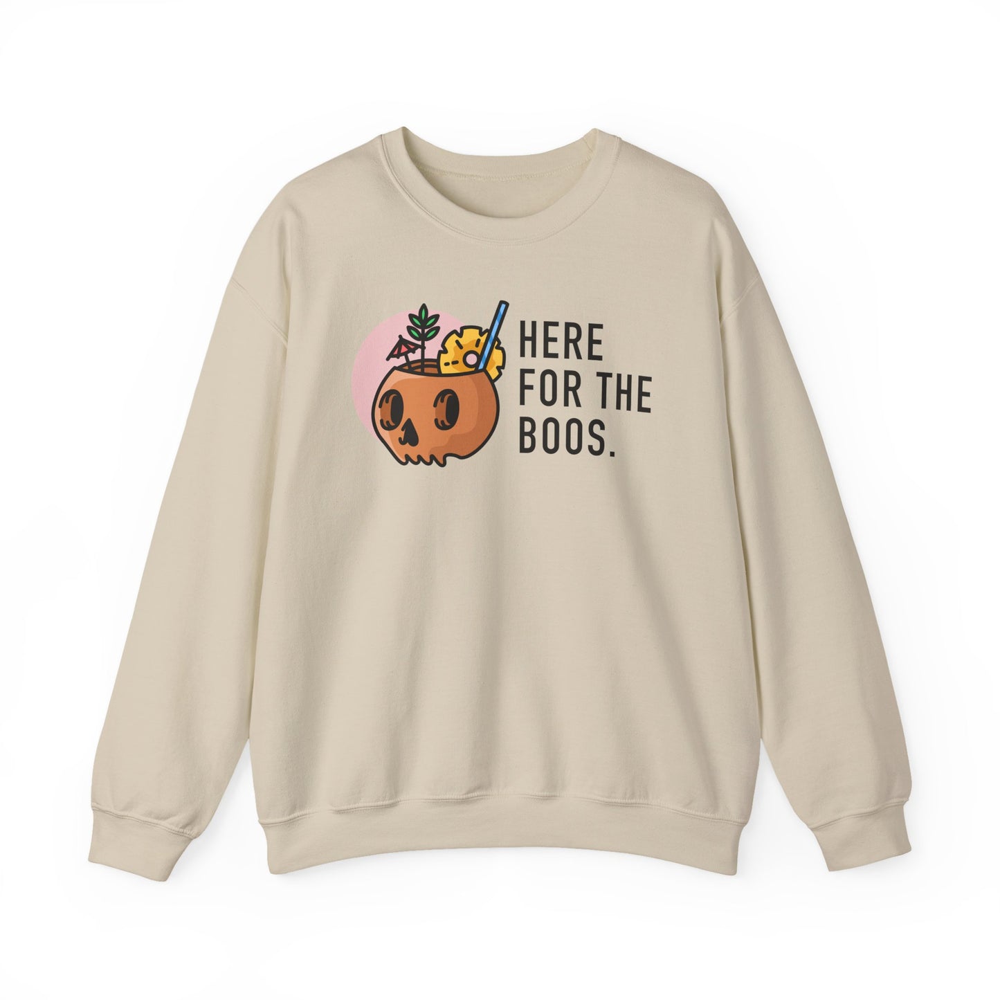 Here For The Boos Crewneck Sweatshirt