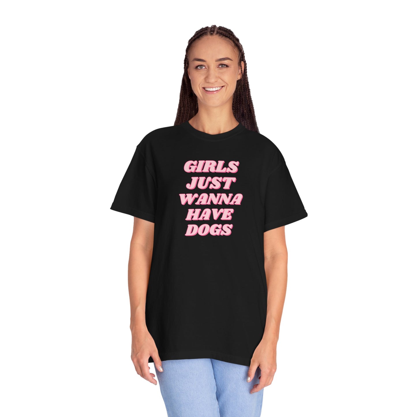 Girls Just Wanna Have Dogs Comfort Colors Tee