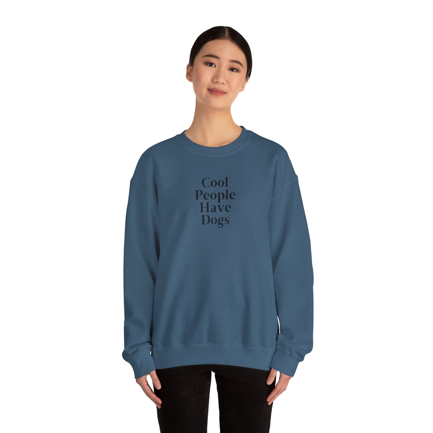 Cool People Have Dogs Unisex Crewneck