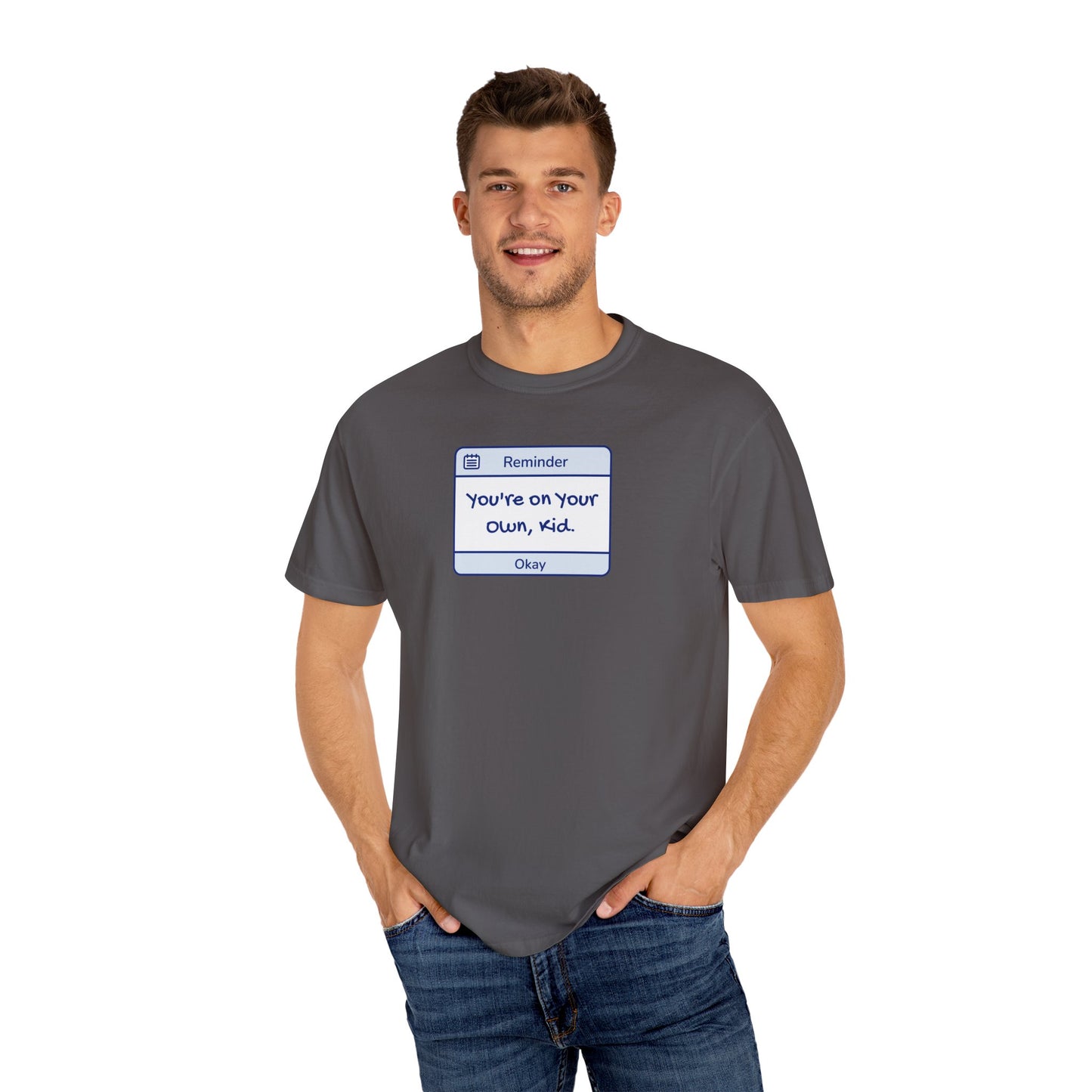 You're On Your Own Kid Comfort Colors Tee