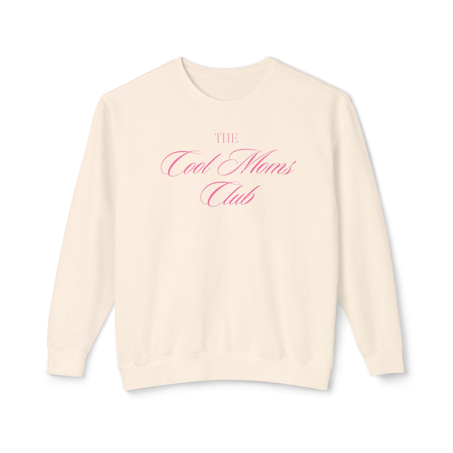 The Cool Moms Club Comfort Colors Sweatshirt