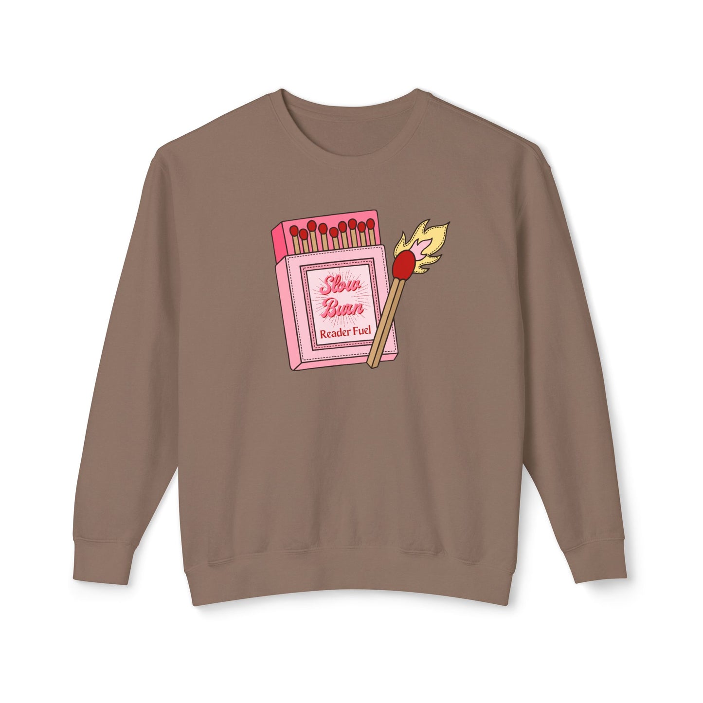 Slow Burn Matches Comfort Colors Sweatshirt