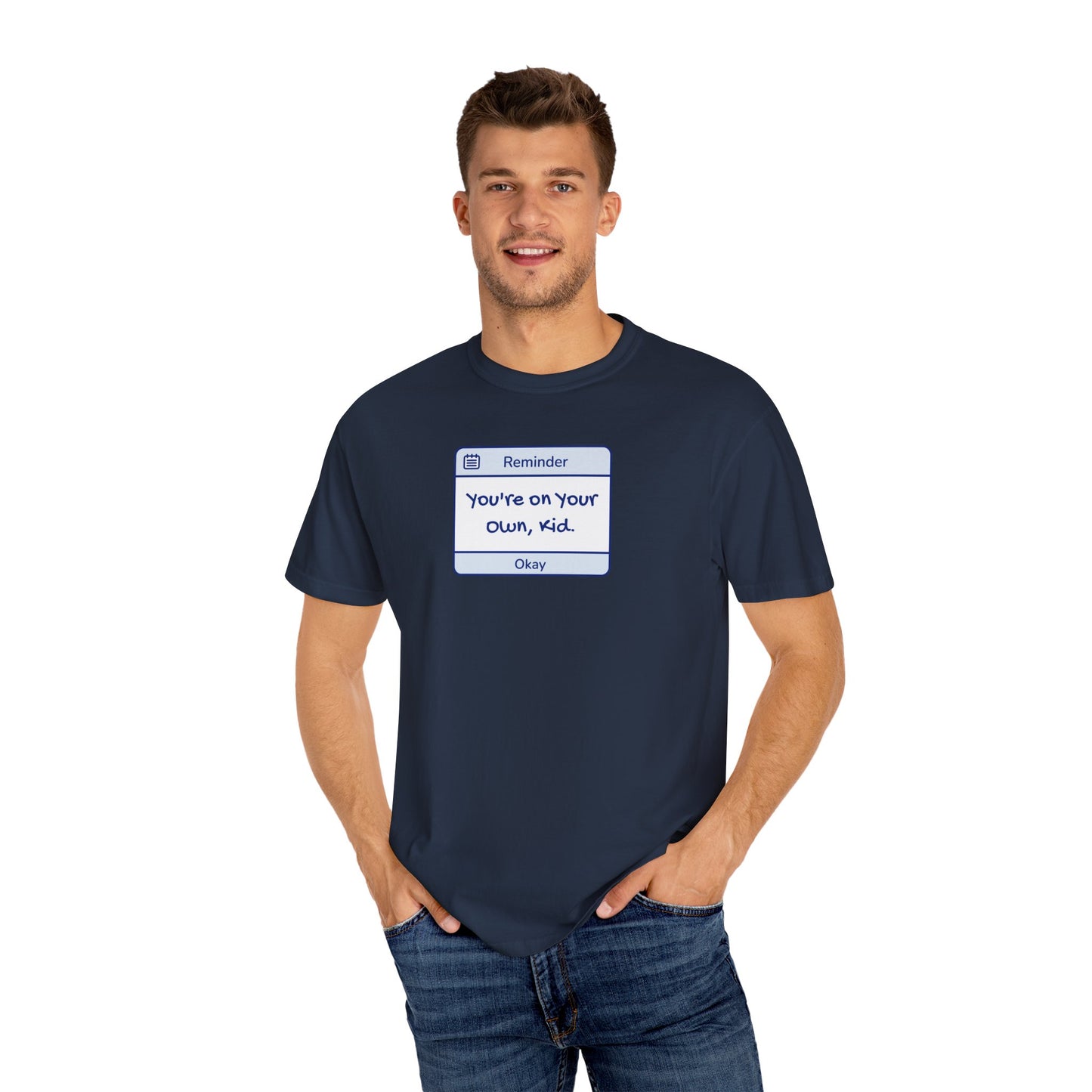 You're On Your Own Kid Comfort Colors Tee