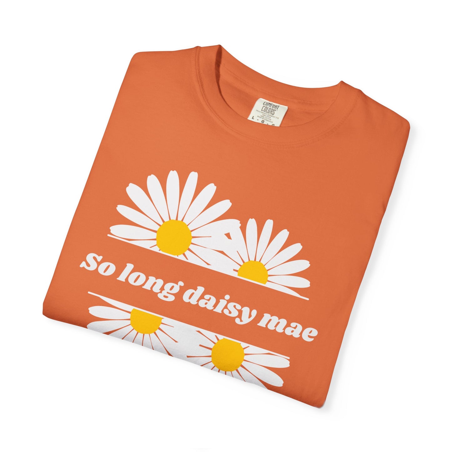 So Long Daisy Mae Comfort Colors Tee