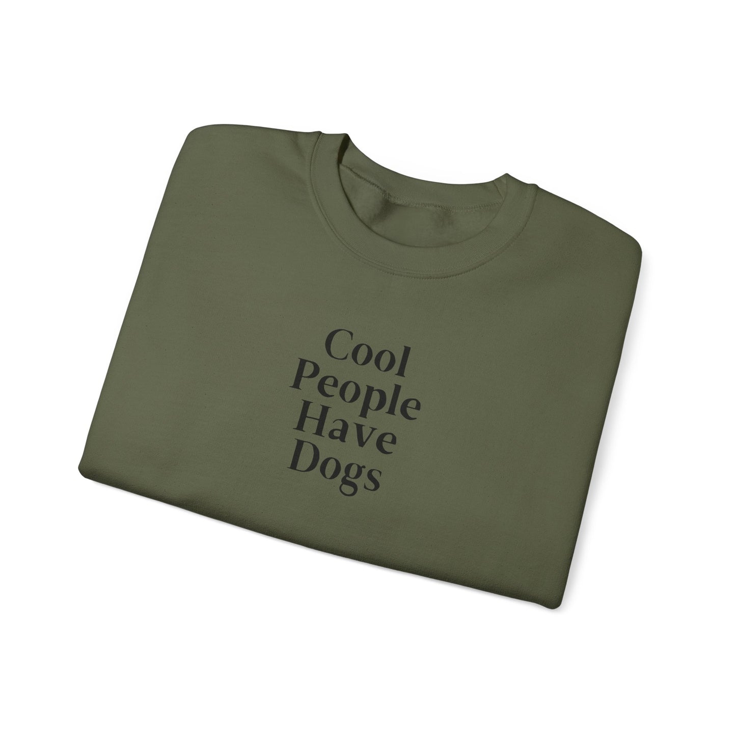 Cool People Have Dogs Unisex Crewneck