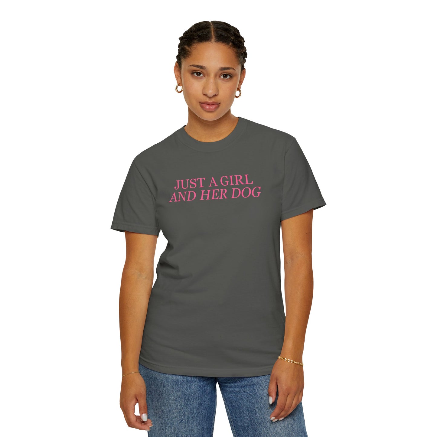 Just a Girl and Her Dog Comfort Colors Tee