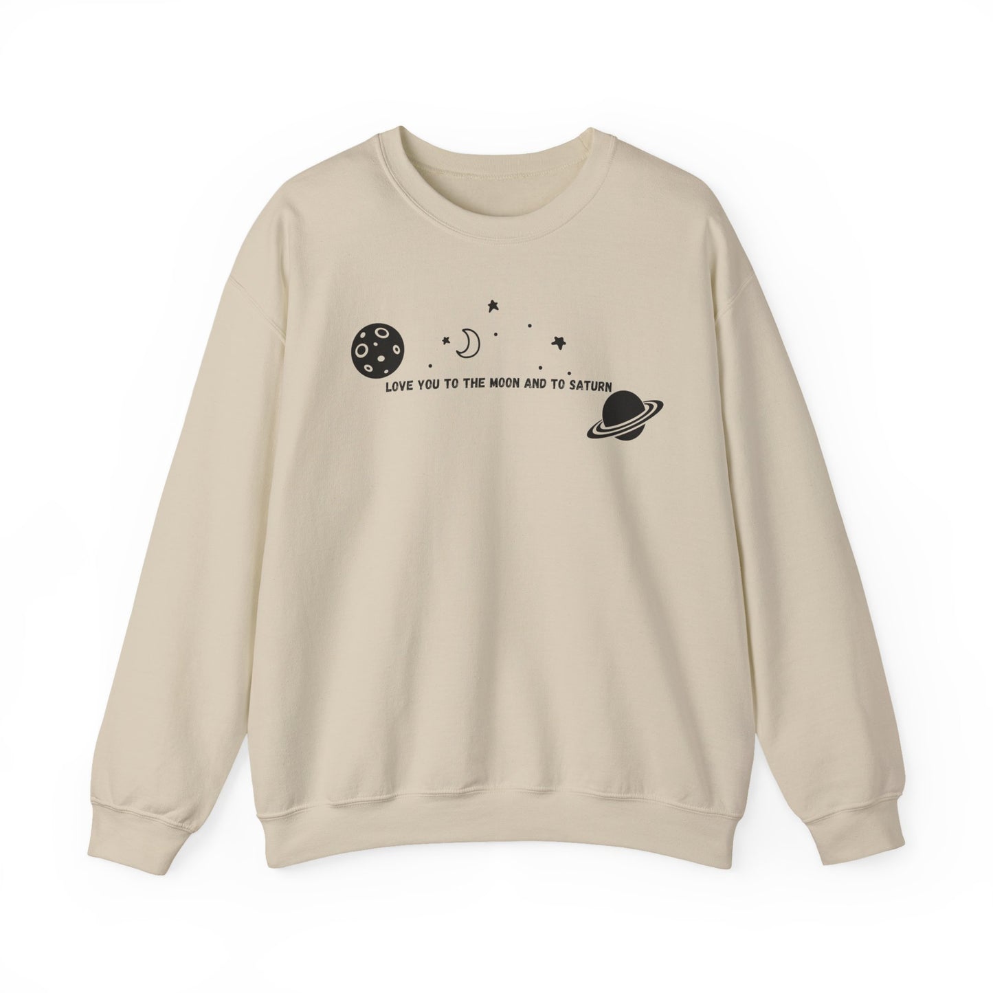 Love You to the Moon and to Saturn Crewneck Sweatshirt