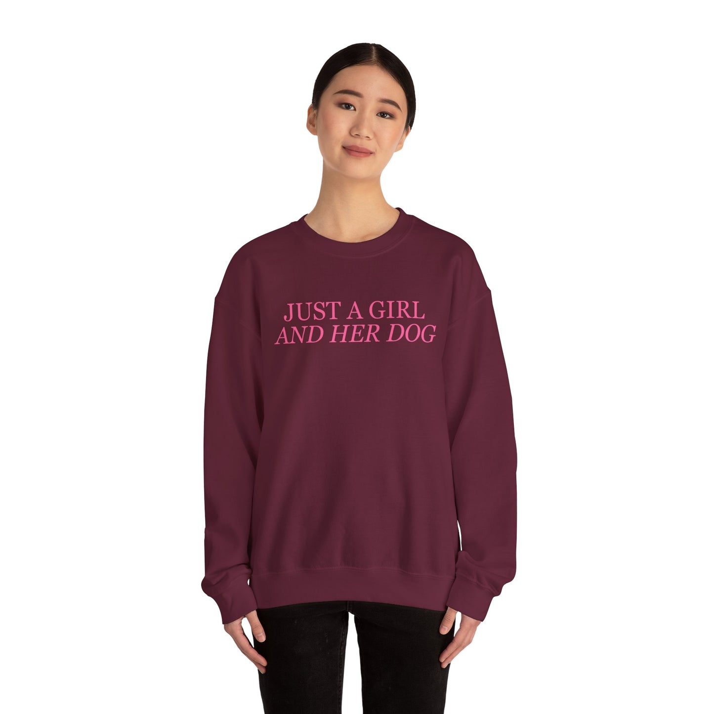 Just a Girl and Her Dog Crewneck Sweatshirt