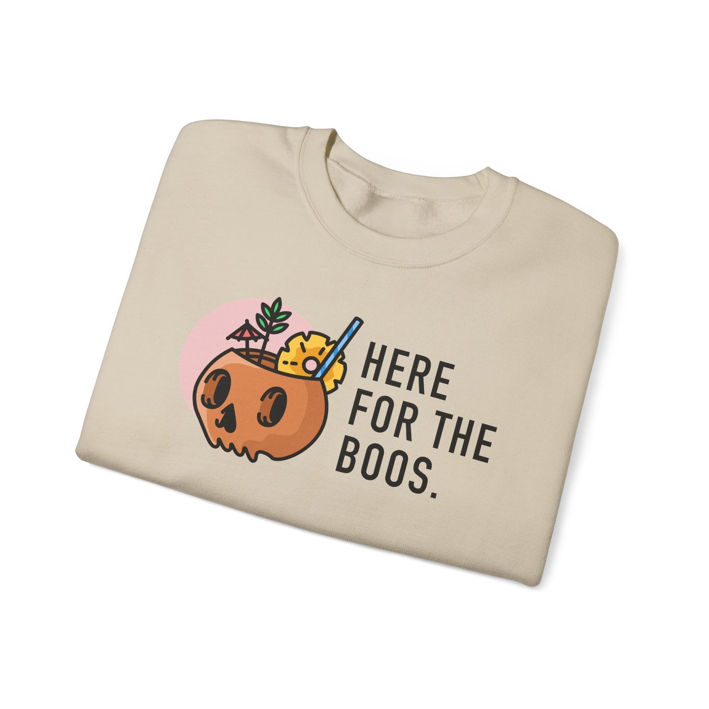 Here For The Boos Crewneck Sweatshirt