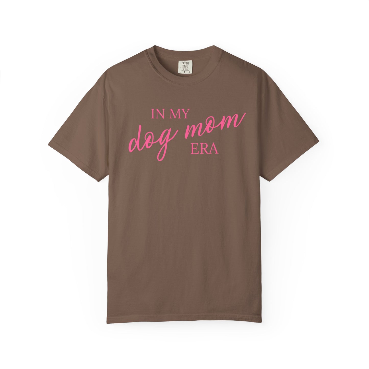 In My Dog Mom Era Comfort Colors Tee