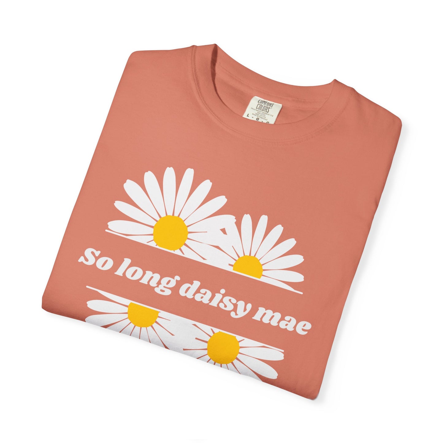 So Long Daisy Mae Comfort Colors Tee