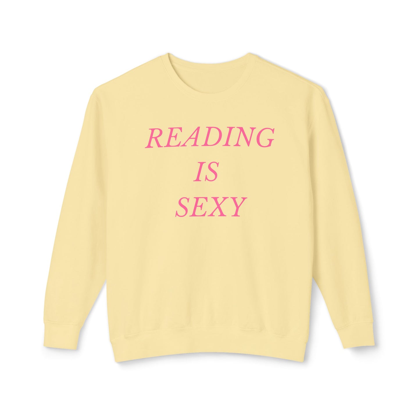 Reading is Sexy Comfort Colors Sweatshirt