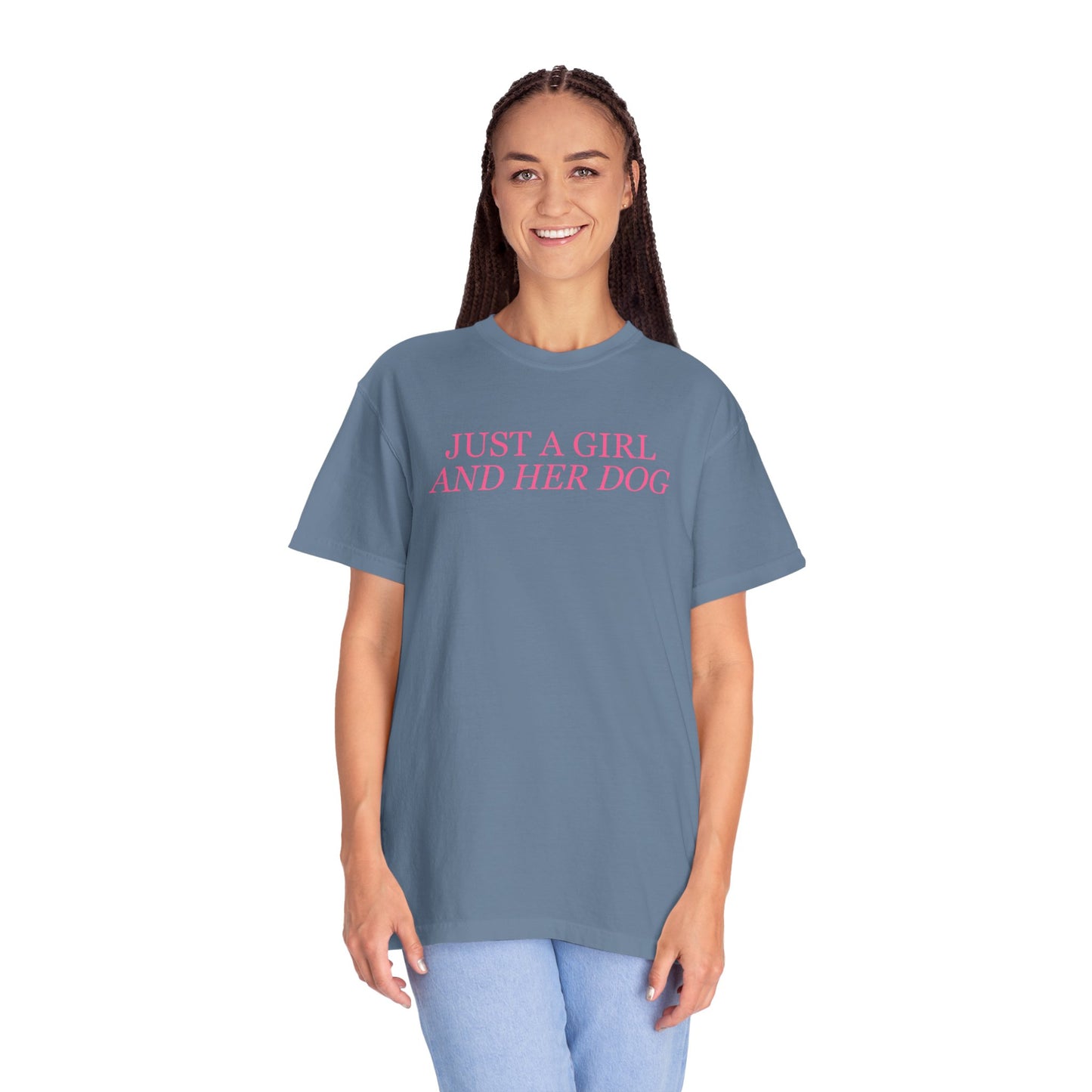 Just a Girl and Her Dog Comfort Colors Tee