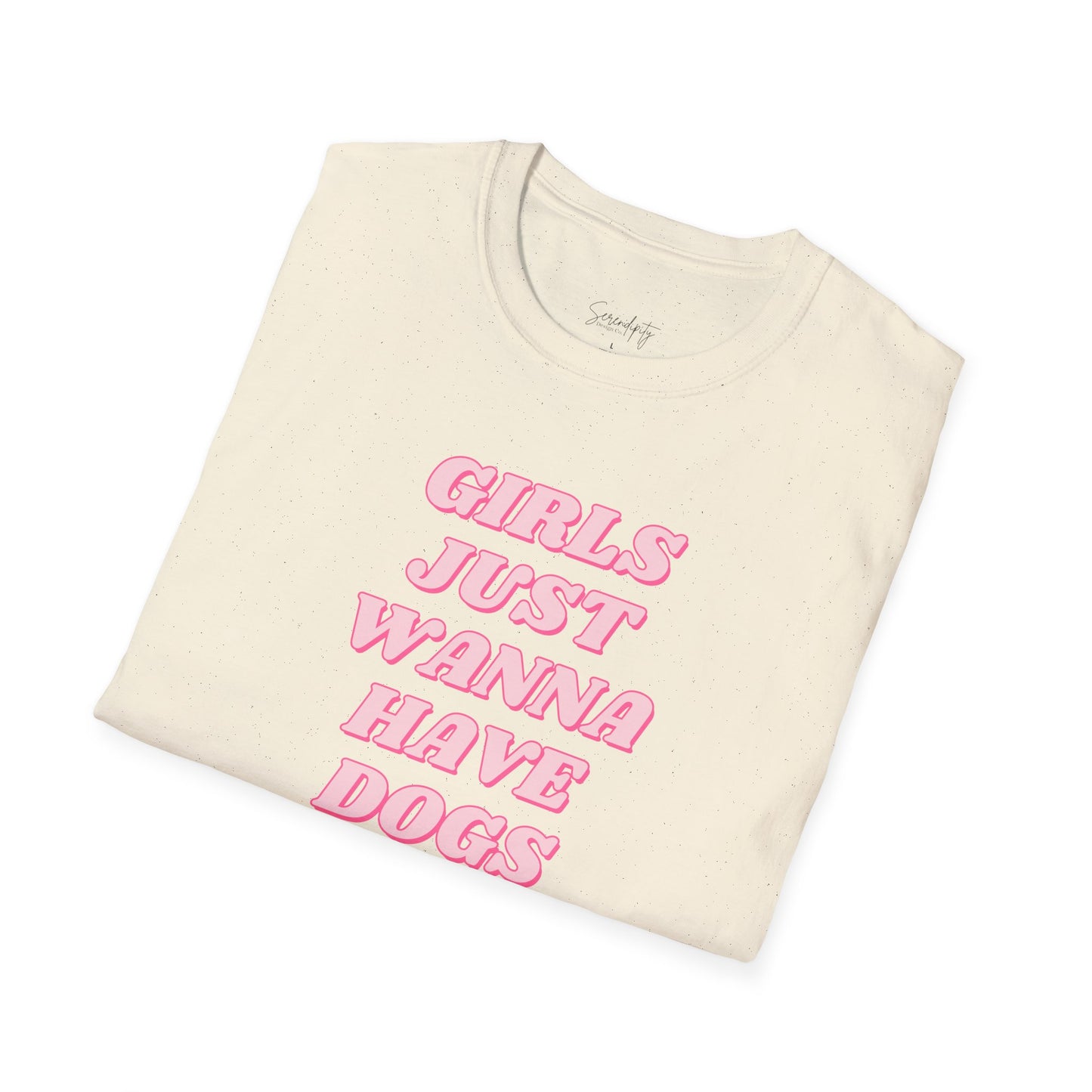 Girls Just Wanna Have Dogs Soft Style Tee