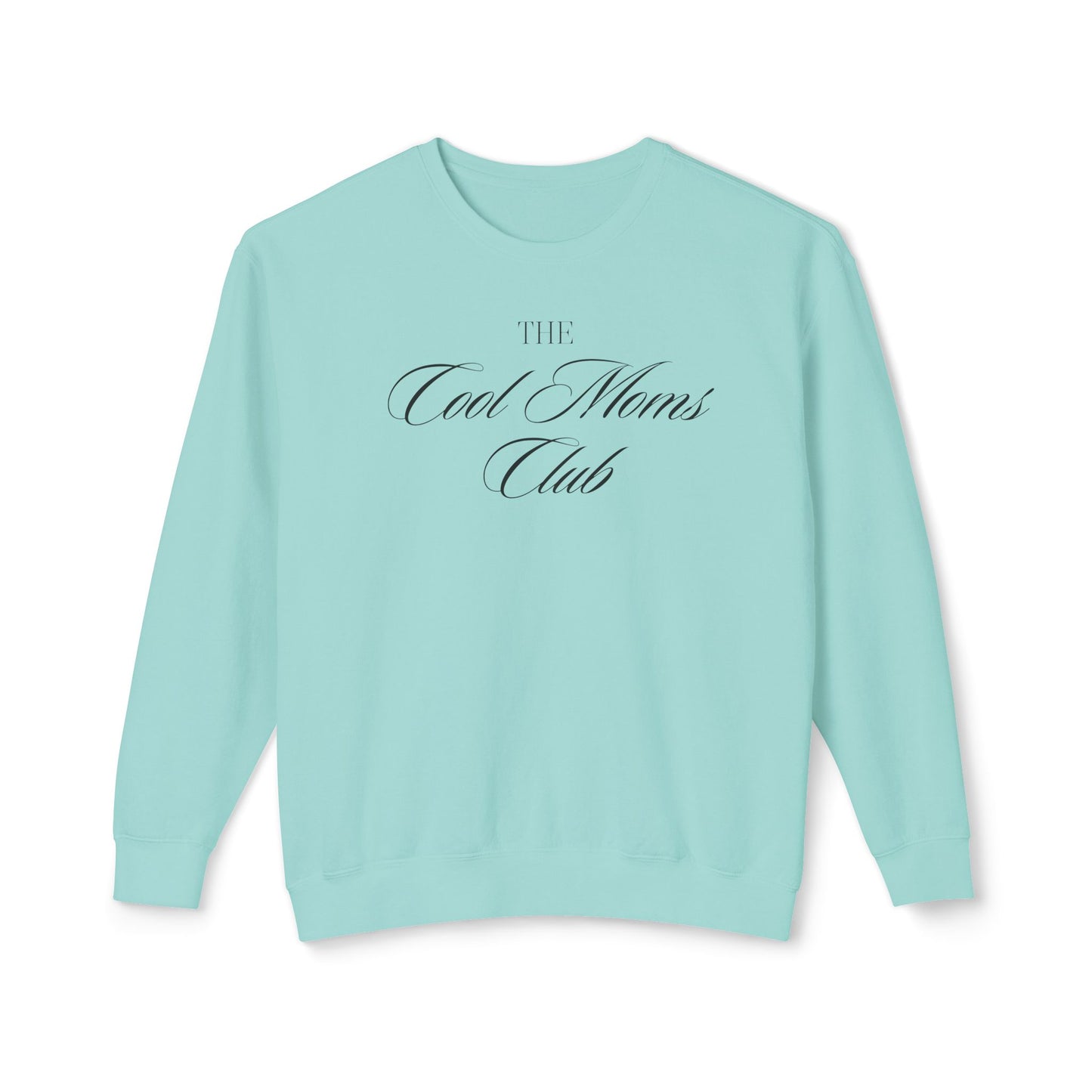 The Cool Moms Club Comfort Colors Sweatshirt