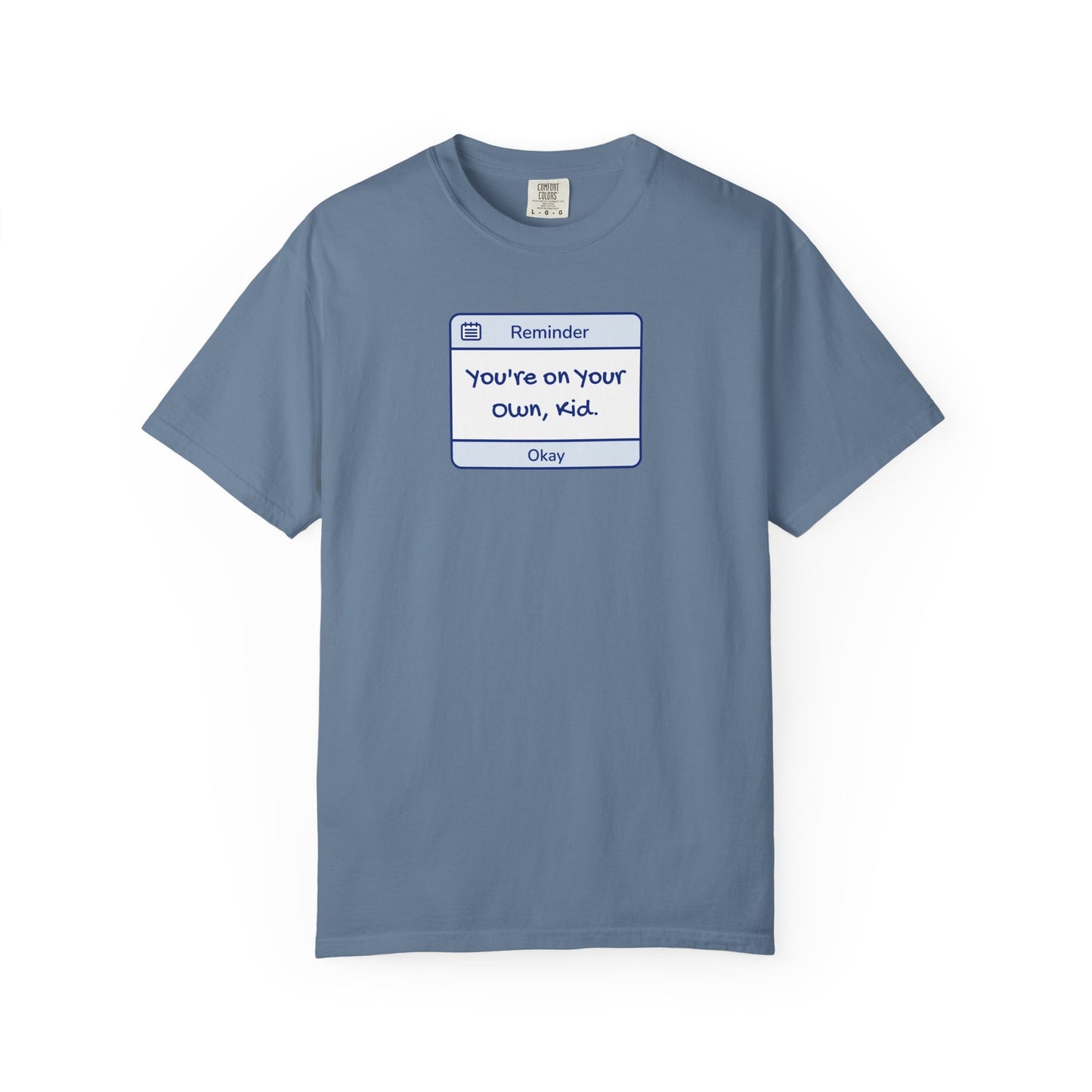 You're On Your Own Kid Comfort Colors Tee