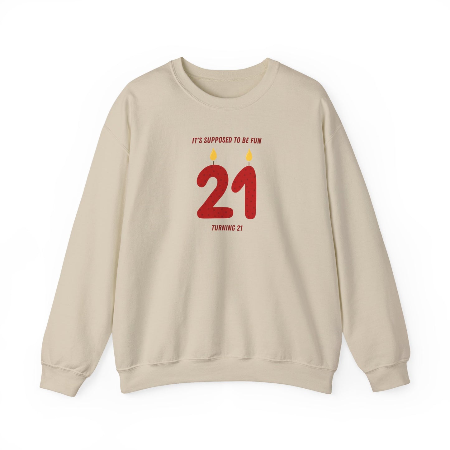Turning 21 Crewneck Sweatshirt
