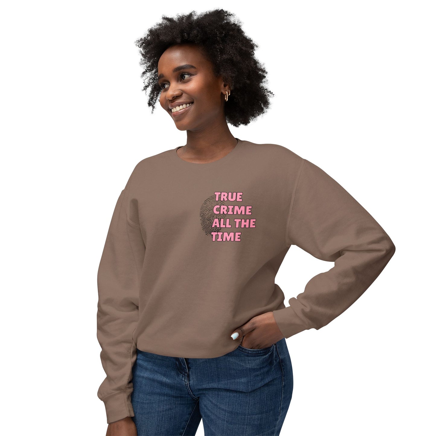 True Crime All The Time Comfort Colors Sweatshirt