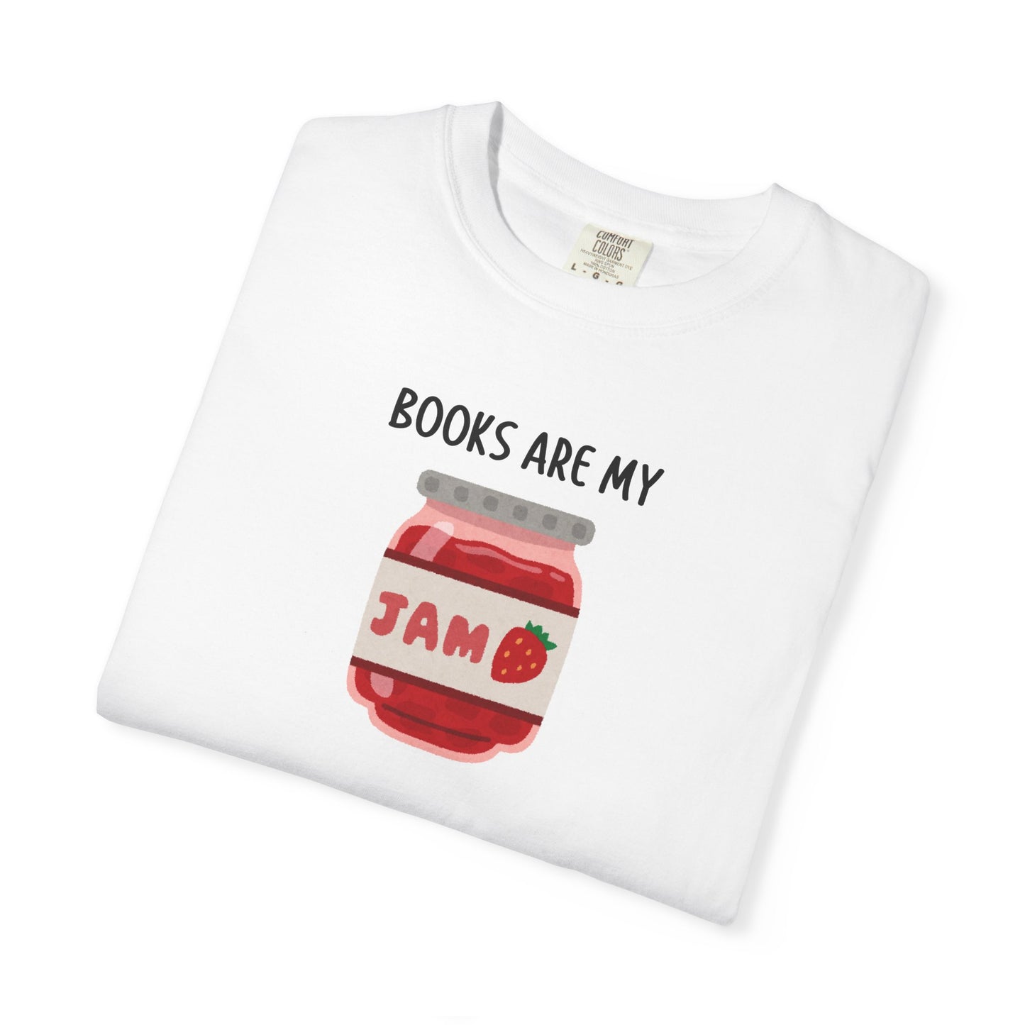 Books Are My Jam Comfort Colors Tee