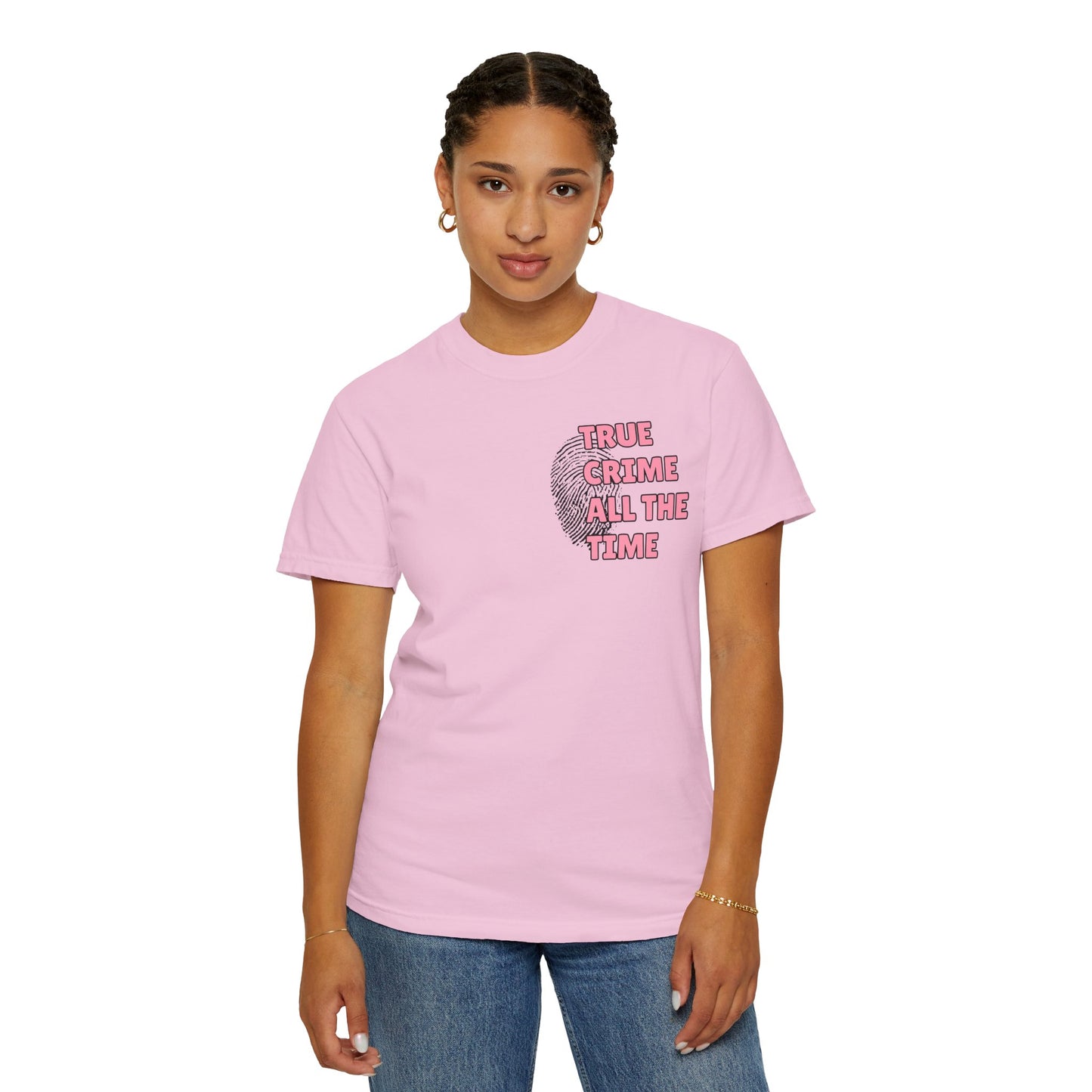 True Crime All The Time Comfort Colors Tee