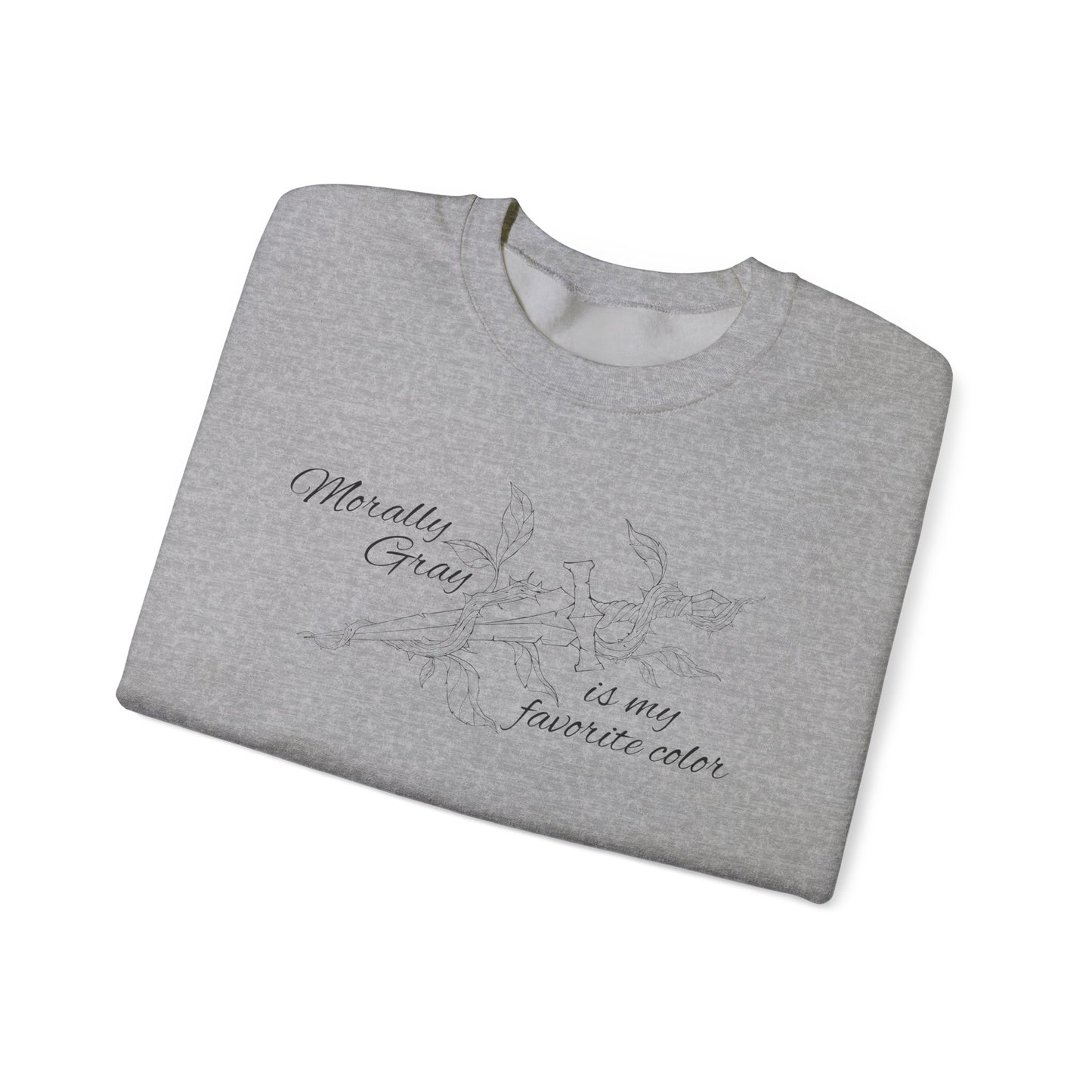Morally Gray is My Favorite Color Crewneck Sweatshirt