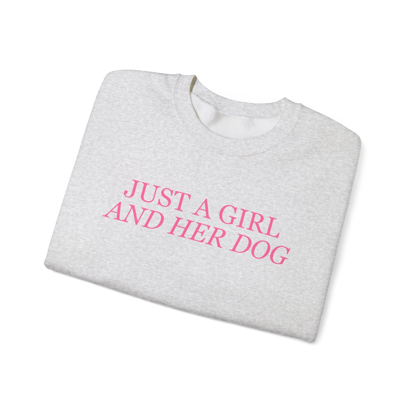 Just a Girl and Her Dog Crewneck Sweatshirt