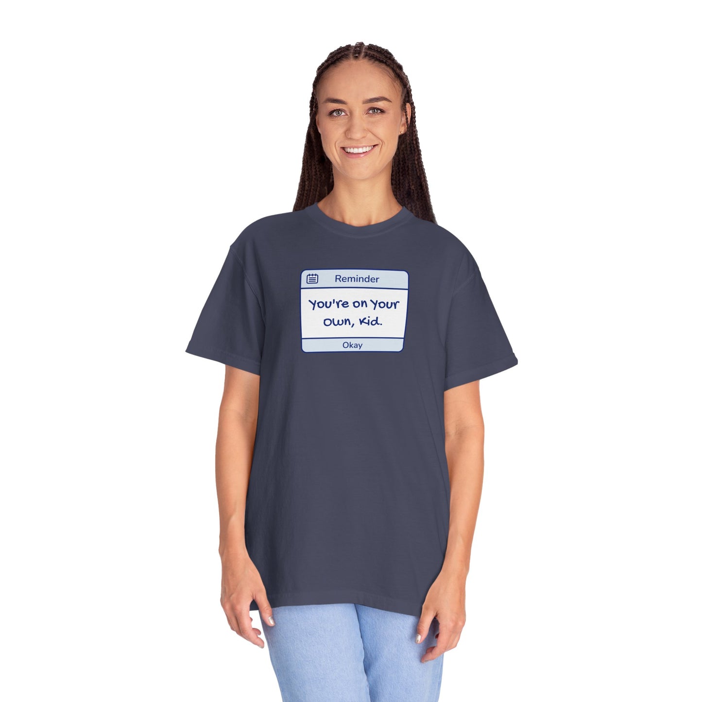 You're On Your Own Kid Comfort Colors Tee