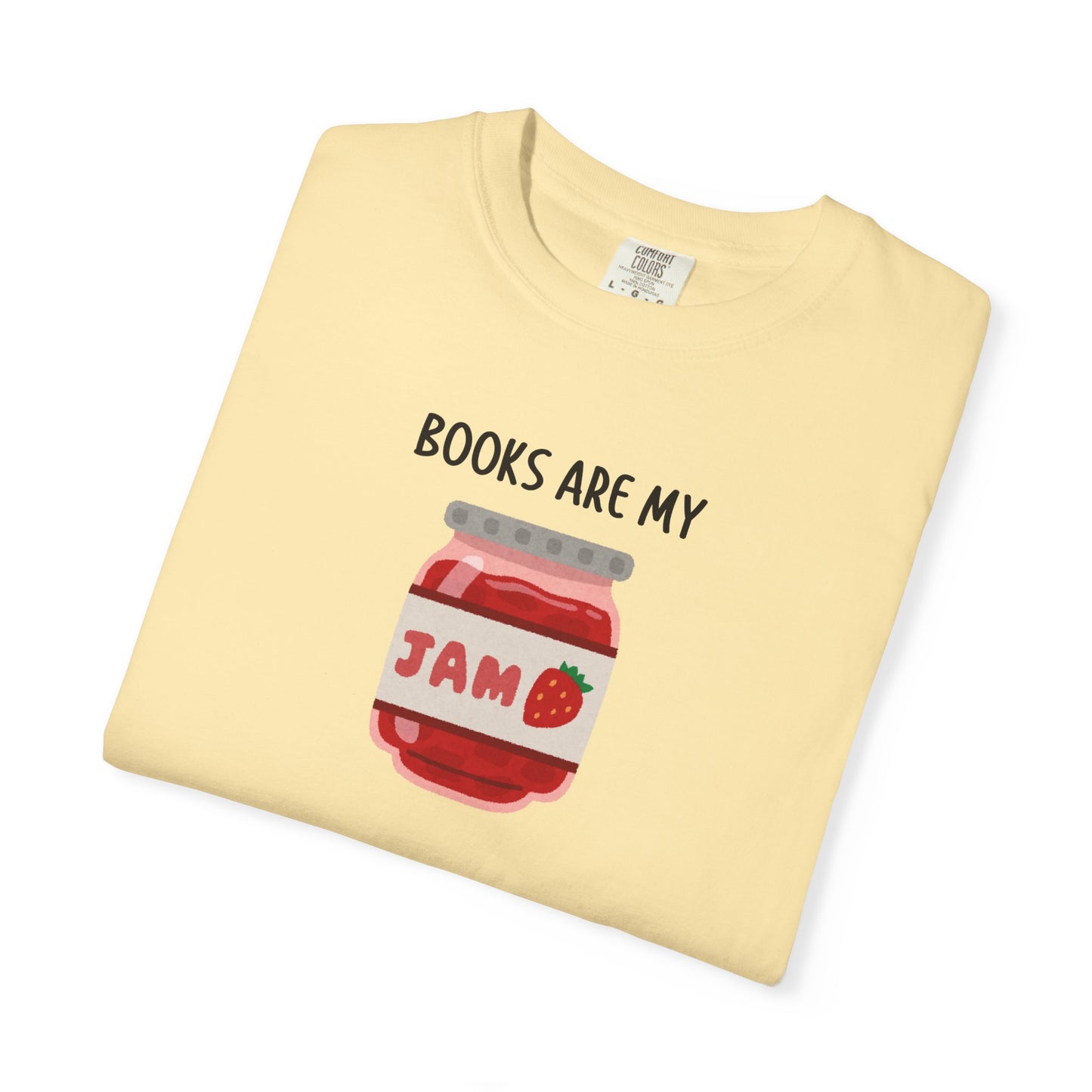 Books Are My Jam Comfort Colors Tee