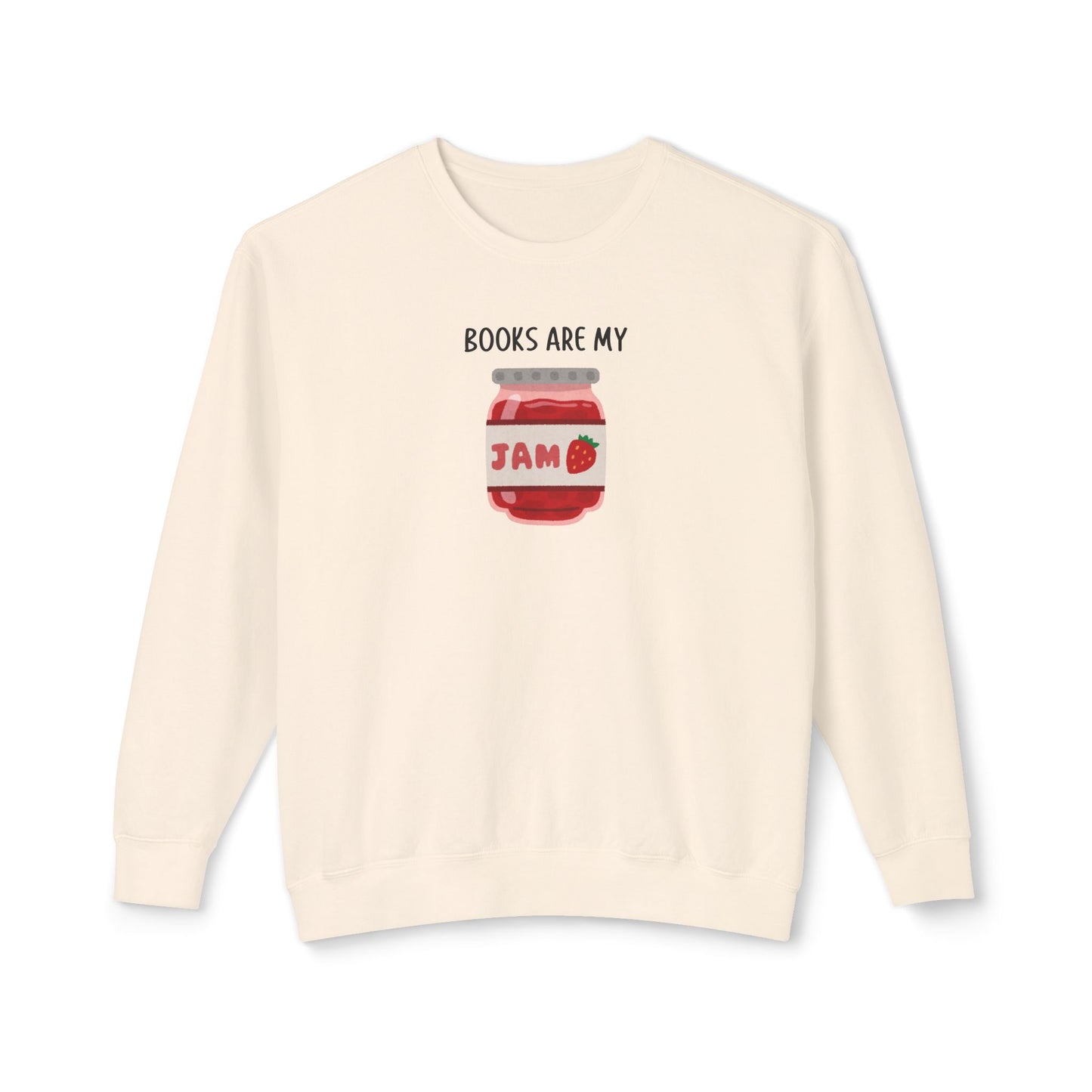 Books Are My Jam Comfort Colors Sweatshirt