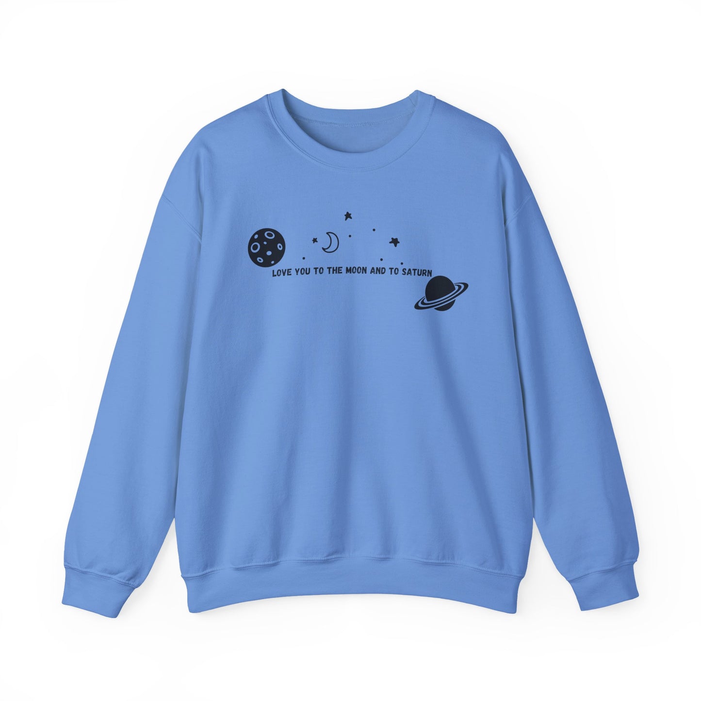 Love You to the Moon and to Saturn Crewneck Sweatshirt