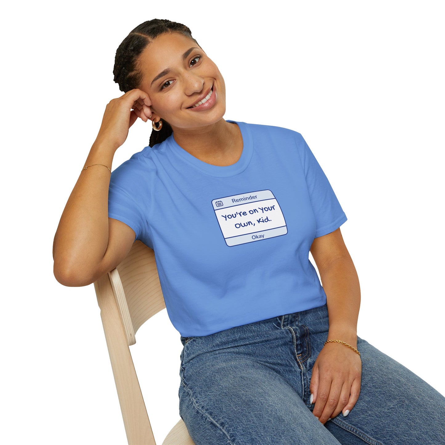 You're On Your Own Kid Reminder Soft Style Tee