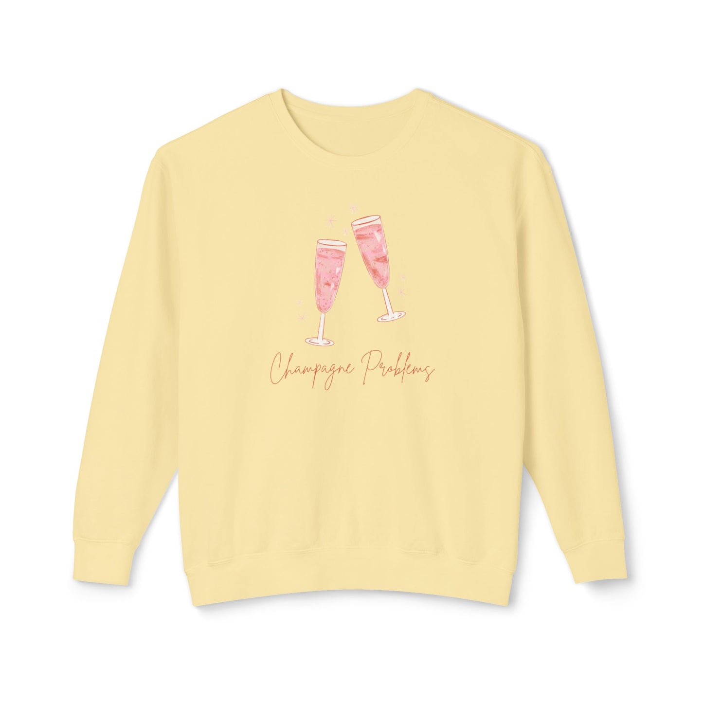 Champagne Problems Comfort Colors Sweatshirt