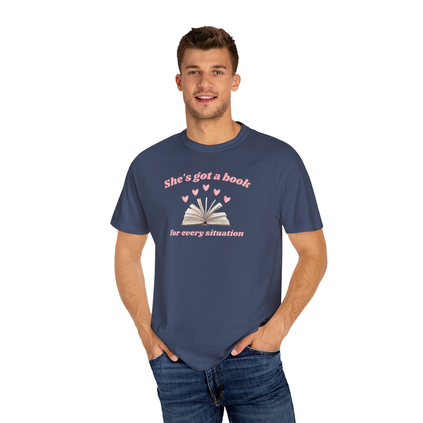 She's Got a Book for Every Situation Comfort Colors Tee