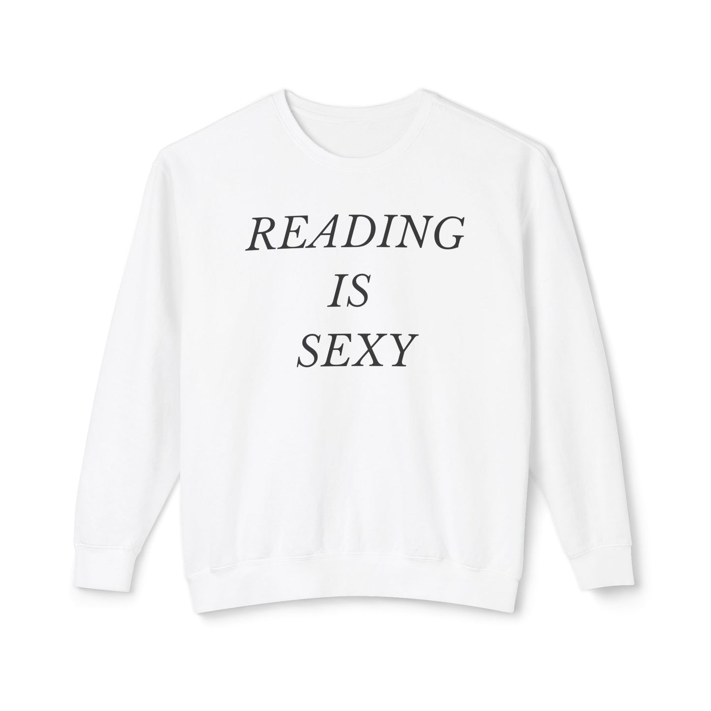 Reading is Sexy Comfort Colors Sweatshirt