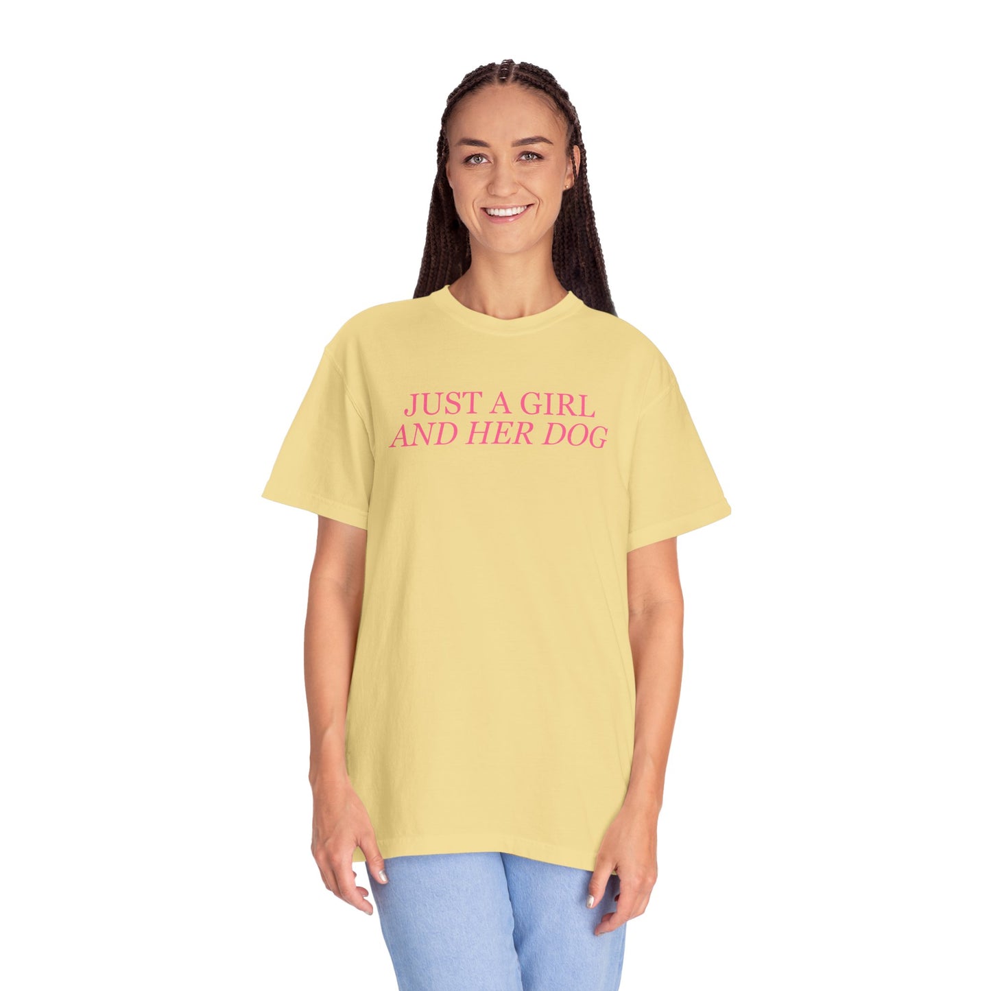 Just a Girl and Her Dog Comfort Colors Tee