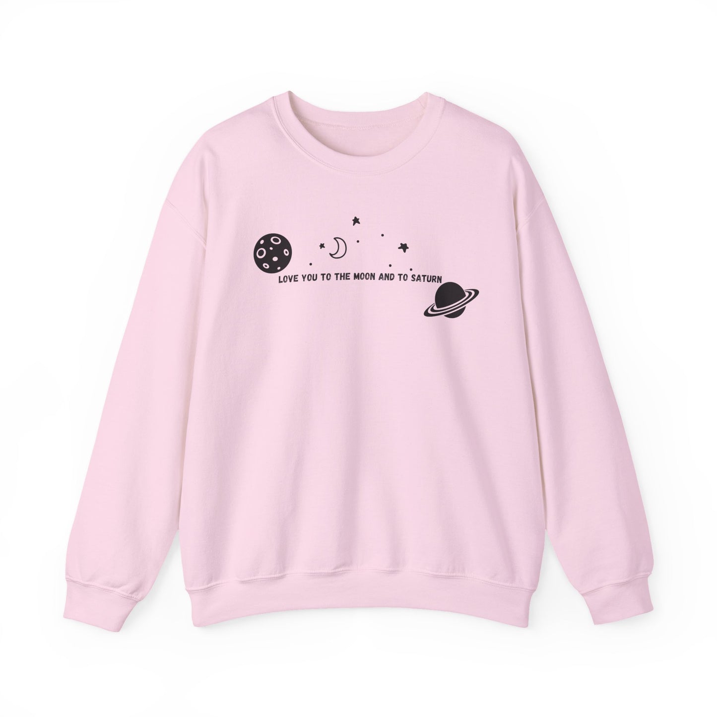Love You to the Moon and to Saturn Crewneck Sweatshirt