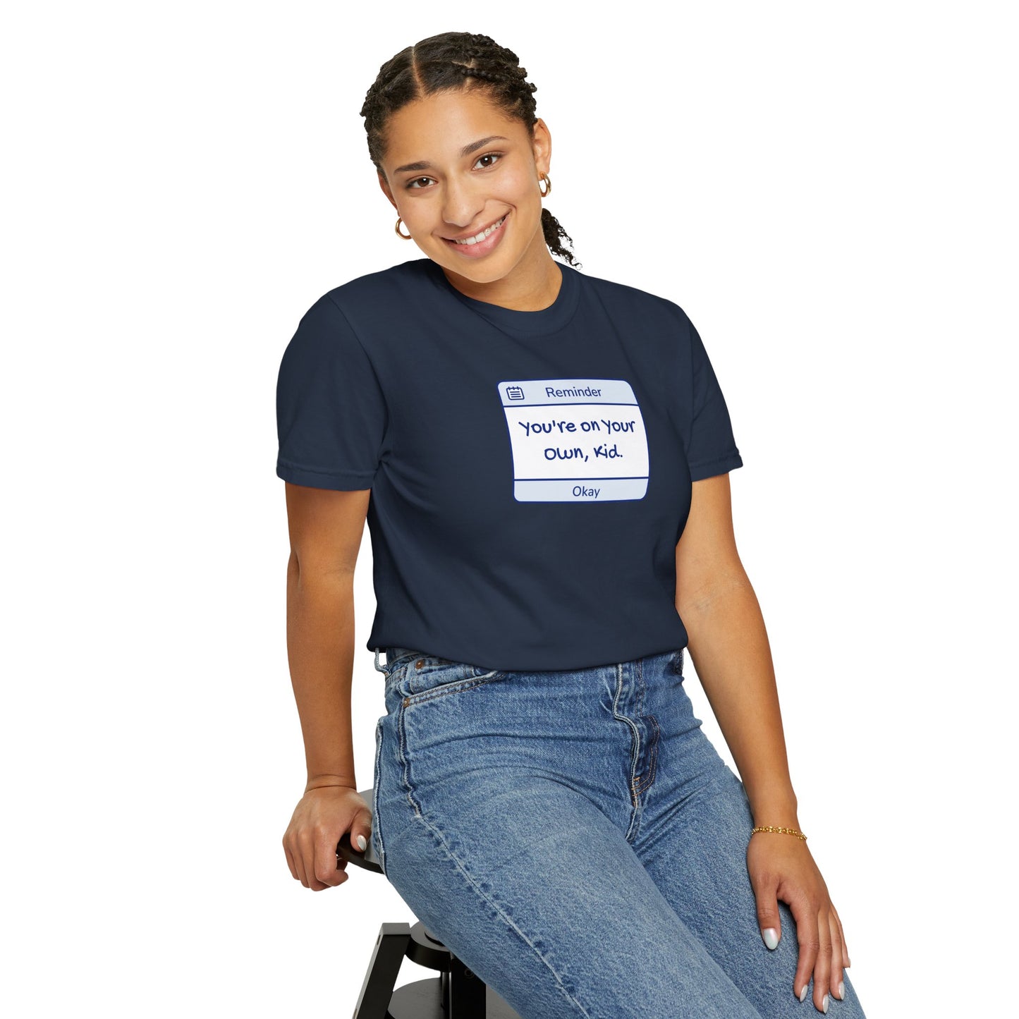 You're On Your Own Kid Comfort Colors Tee