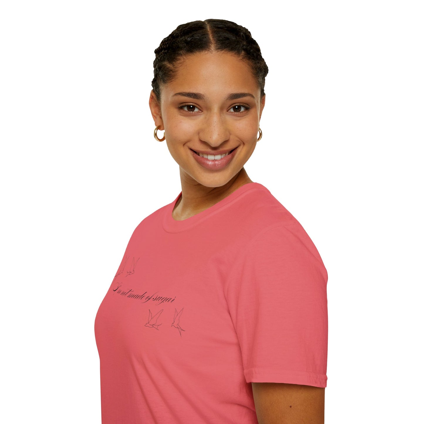 I'm Not Made of Sugar Soft Style Tee