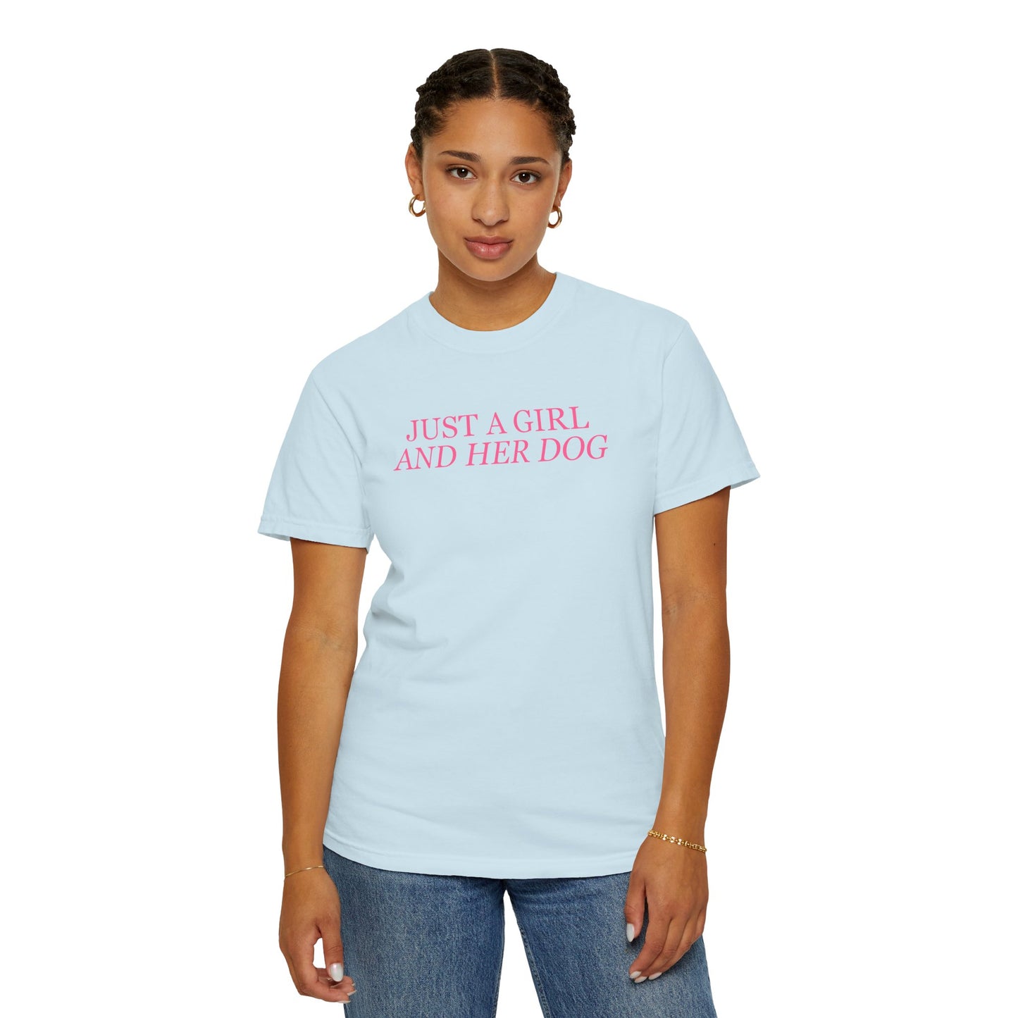 Just a Girl and Her Dog Comfort Colors Tee