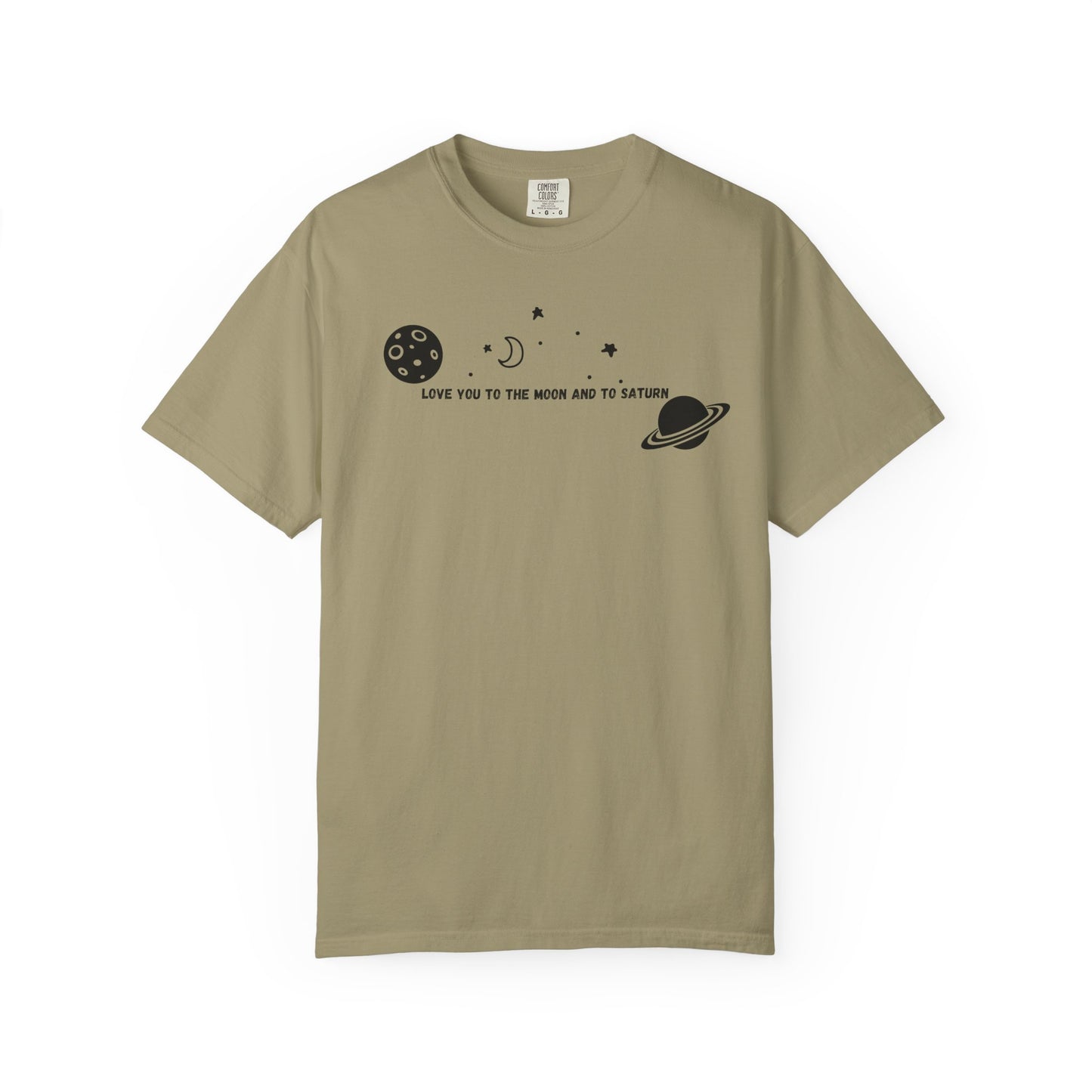 Love You to the Moon and to Saturn Comfort Colors Tee